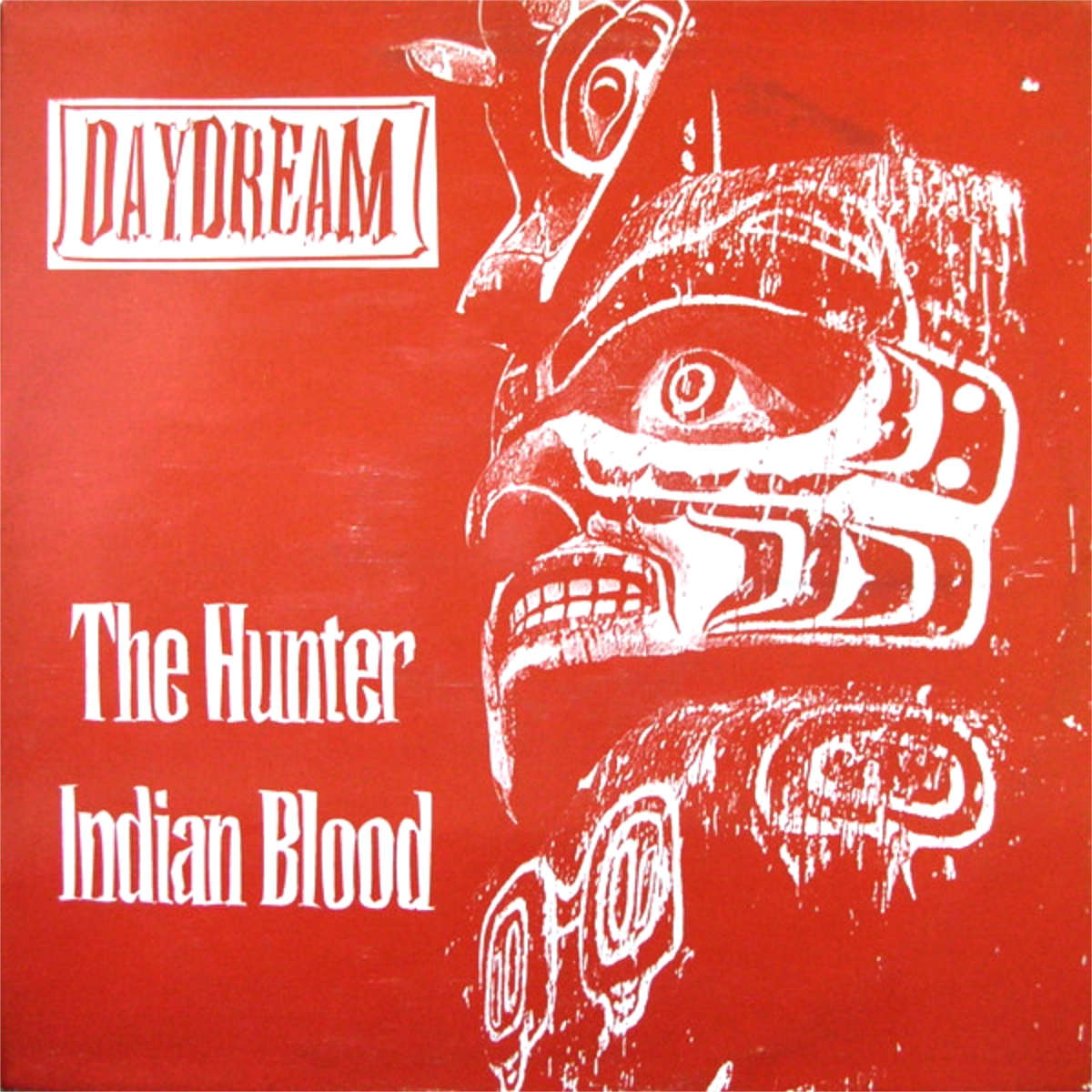 Daydream – The Hunter / Indian Blood
