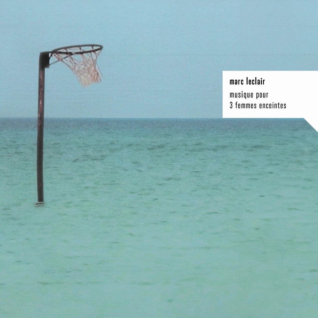 Marc Leclair - Musique Pour 3 Femmes Enceintes