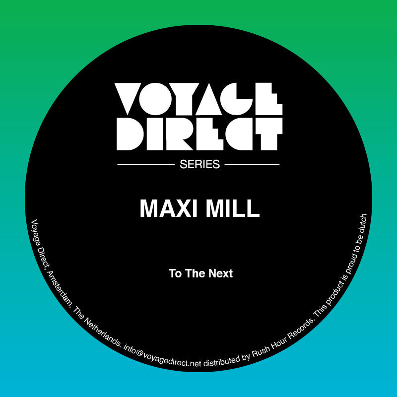 Maxi Mill – To The Next
