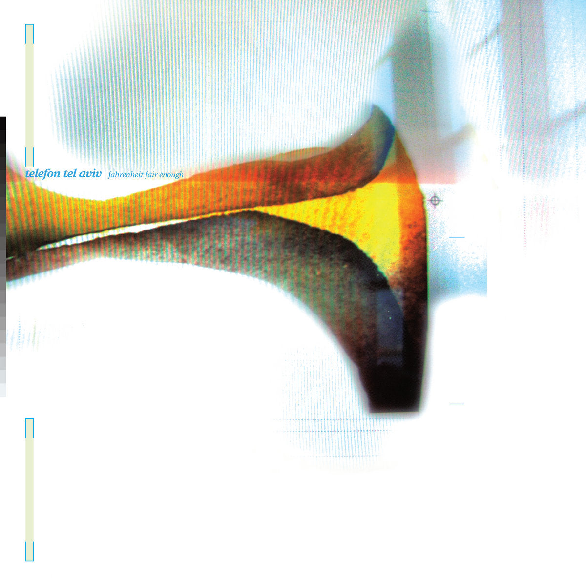 Telefon Tel Aviv - Fahrenheit Fair Enough (25th Anniversary Edition)