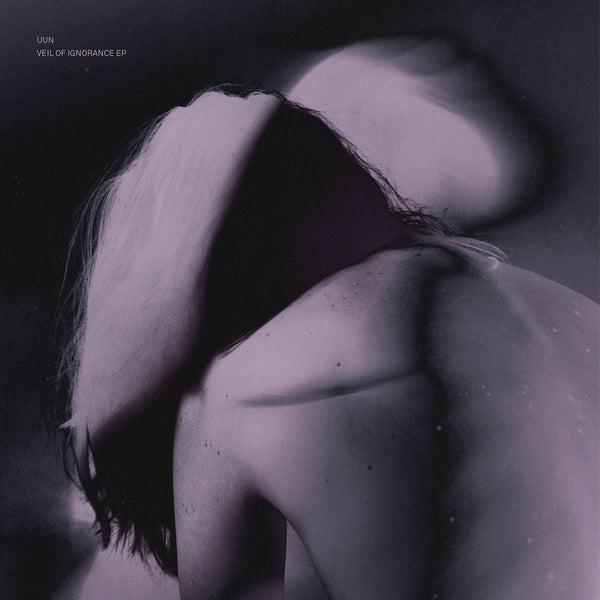 Uun – Veil Of Ignorance EP