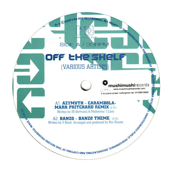 Various – Off The Shelf (A Selection Of Tracks From Far Out & Solaria Singles Archives | 1992-2002)