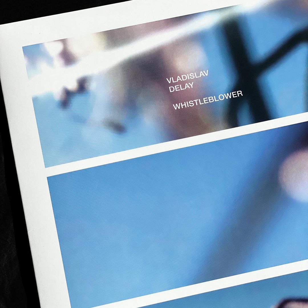 Vladislav Delay - Whistleblower - Inverted Audio Record Store