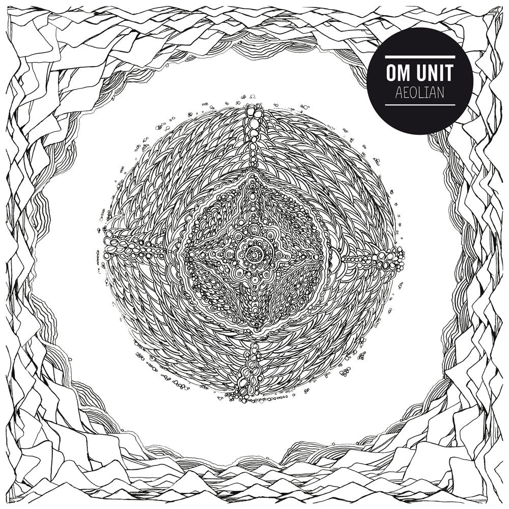 Om Unit – Aeolian - Inverted Audio Record Store
