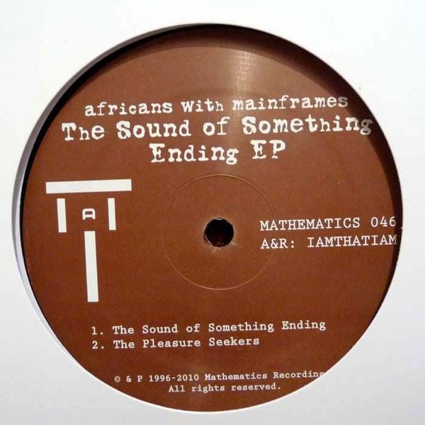 Africans With Mainframes – The Sound Of Something Ending EP