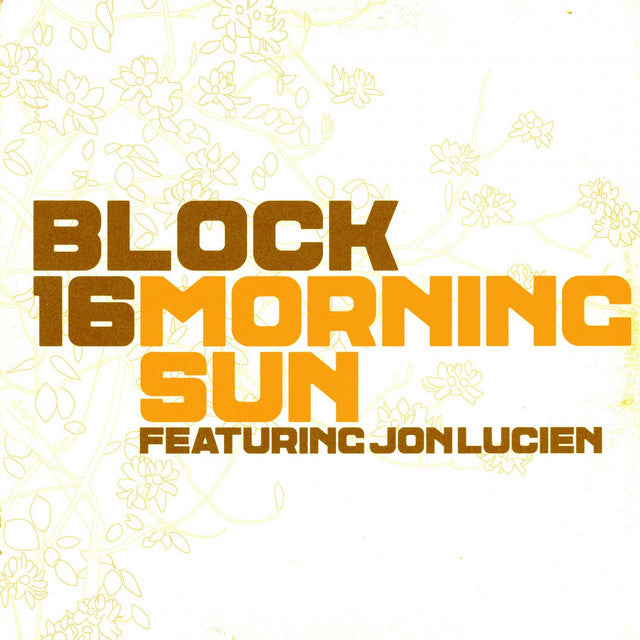 Block 16 Featuring Jon Lucien – Morning Sun (Pépé Bradock)