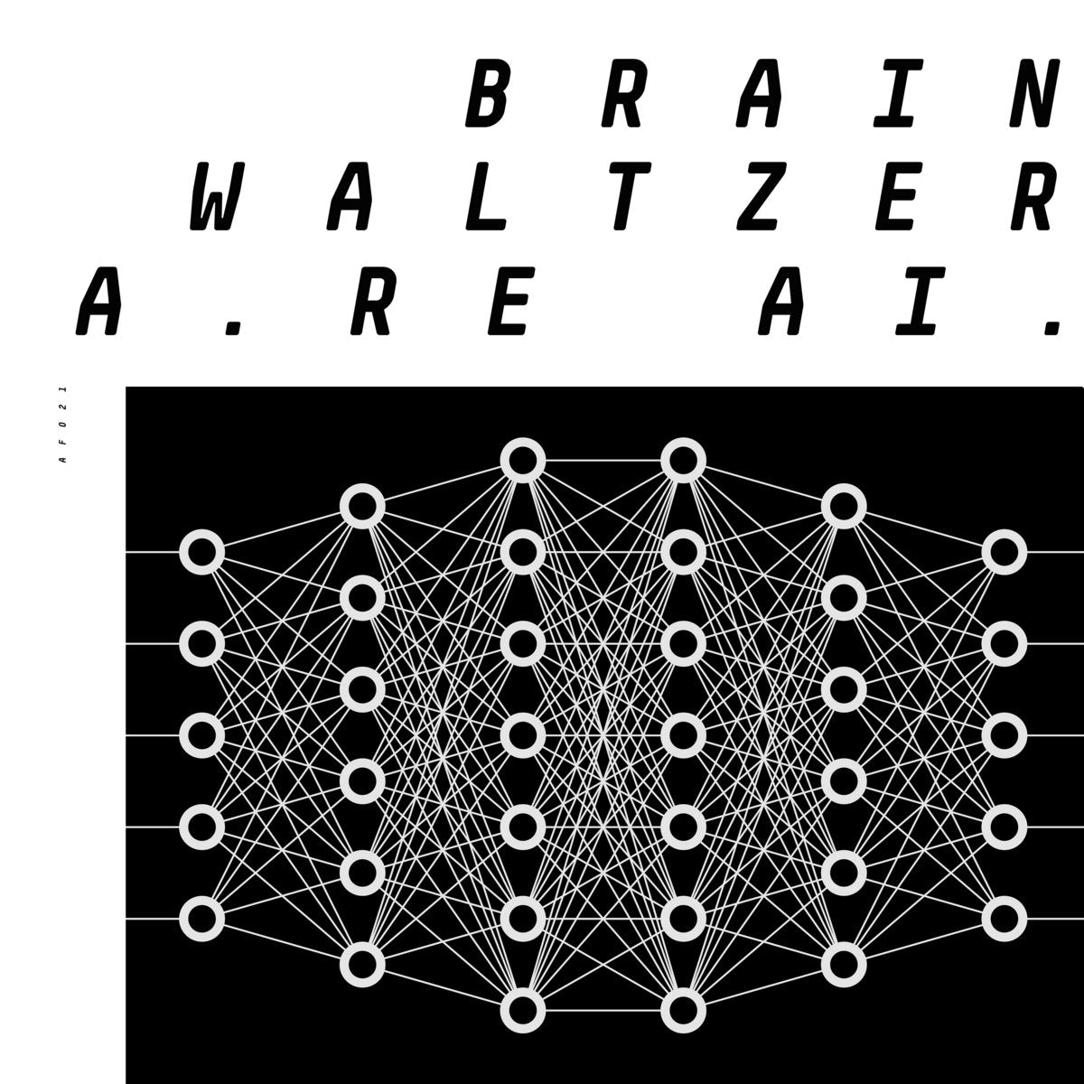 Brainwaltzera ‎– The Kids Are Ai EP