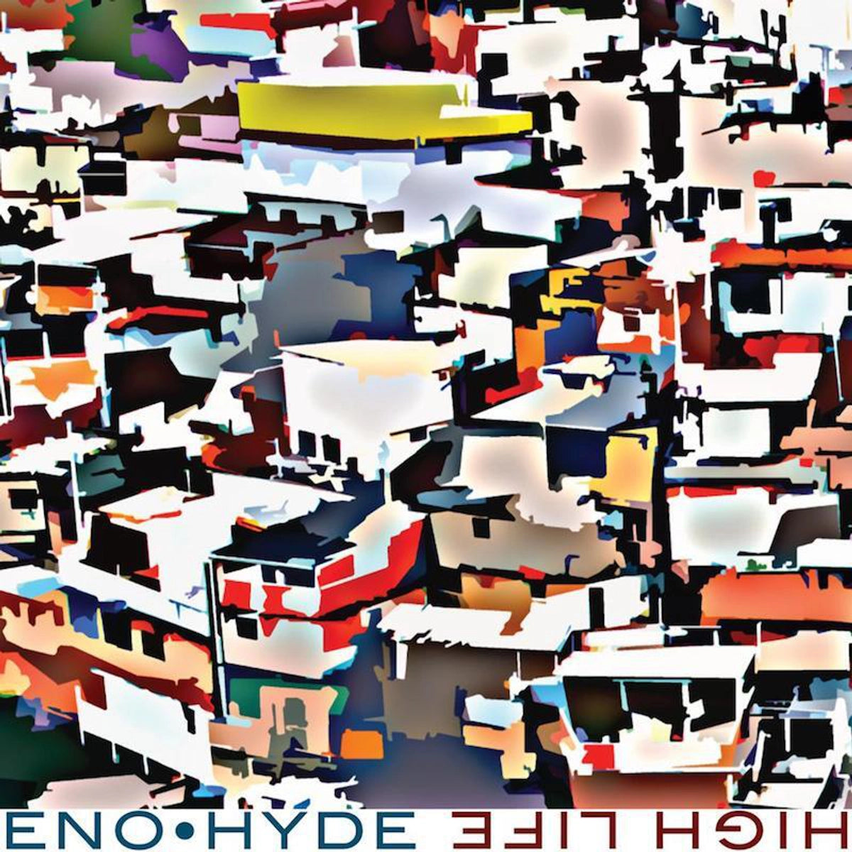 Eno • Hyde ‎– High Life