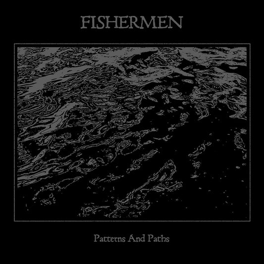 Fishermen – Patterns And Paths