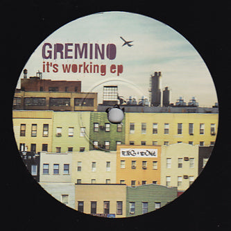 Gremino – It's Working EP