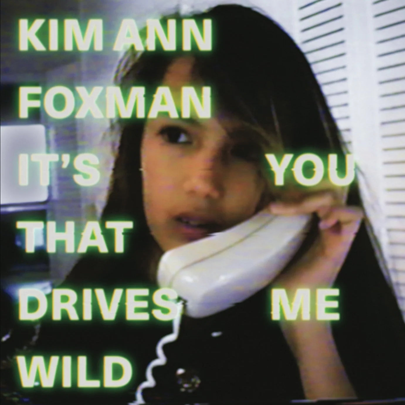 Kim Ann Foxman – It's You That Drives Me Wild