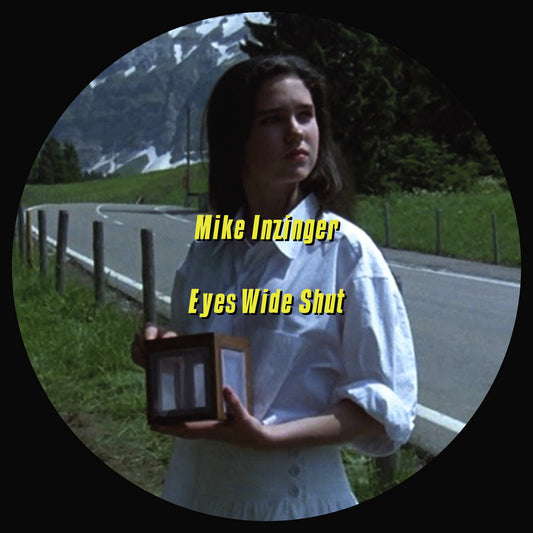 Mike Inzinger – Eyes Wide Shut