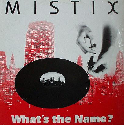 Mistix – What's The Name ?