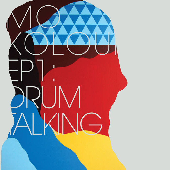 Mo Kolours – EP1: Drum Talking
