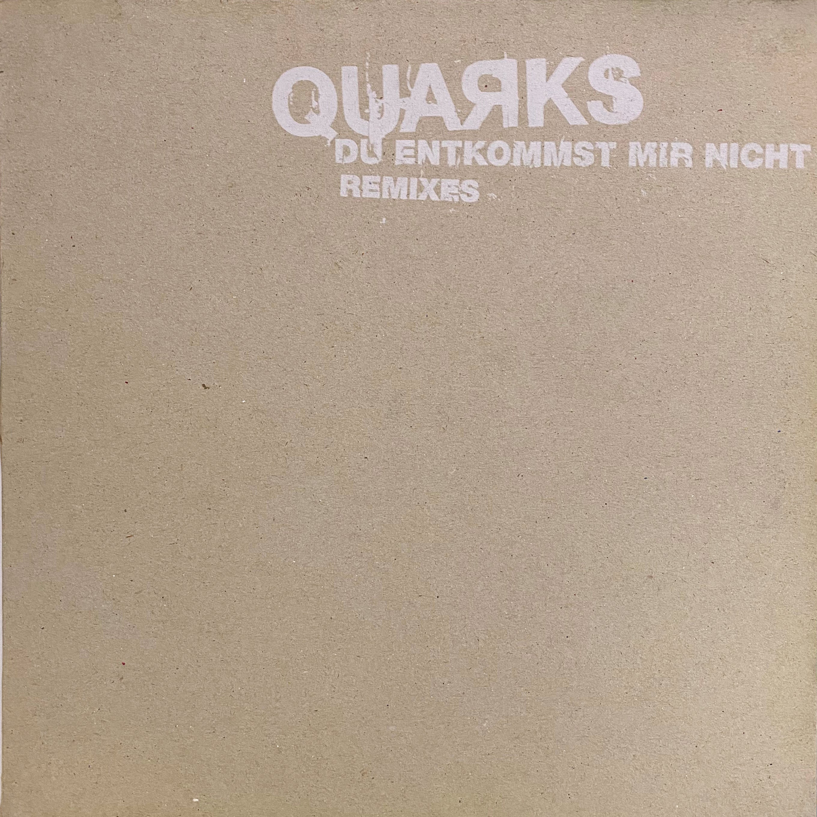 Quarks – Du Entkommst Mir Nicht Remixes (Lawrence & Antonelli Electr.)