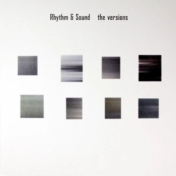 Rhythm & Sound - Versions