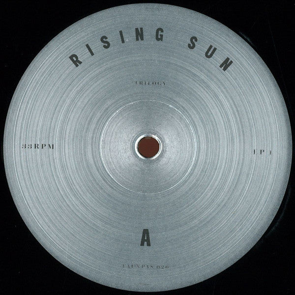 Rising Sun ‎– Trilogy EP 1/3