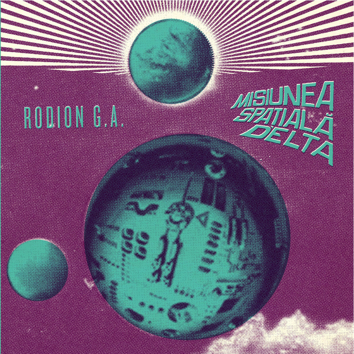 Rodion G.A. – Misiunea Spațială Delta (Delta Space Mission)