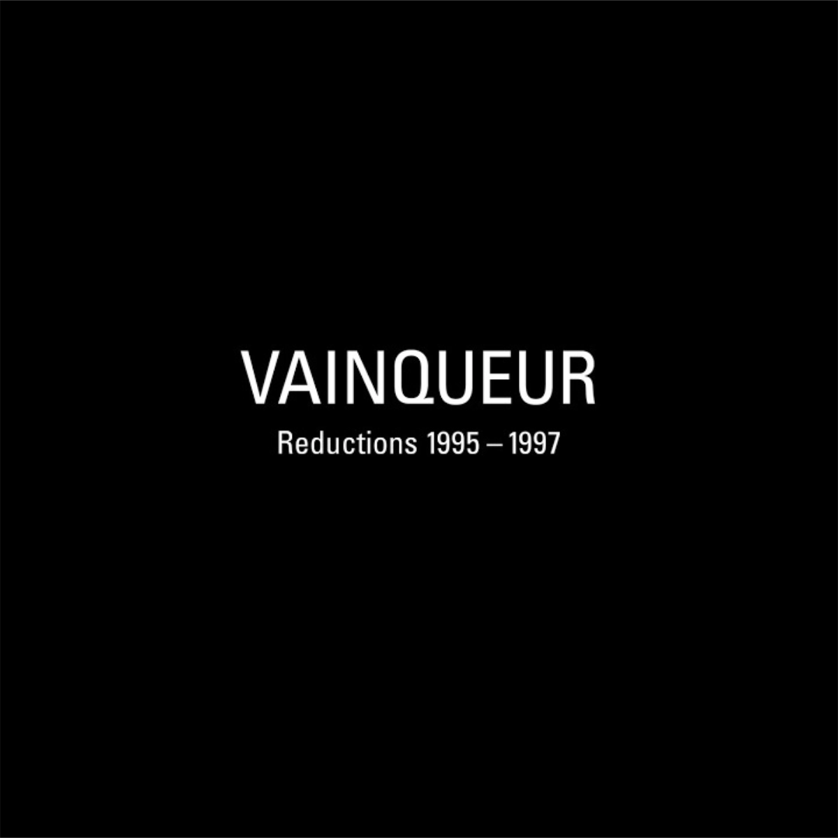 Vainqueur - Reductions 1995–1997