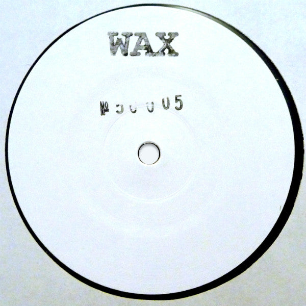 WAX - No. 50005