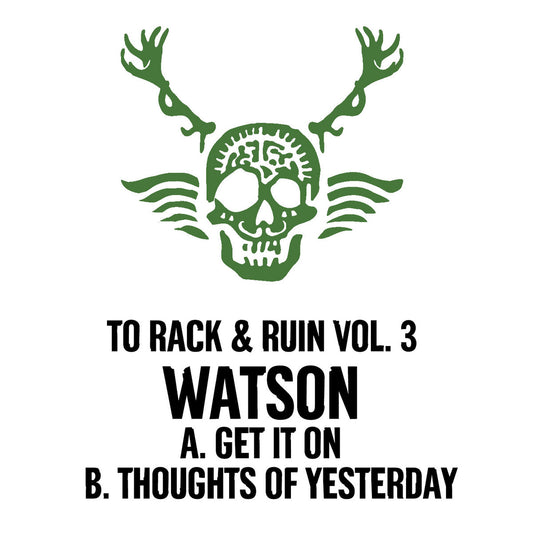 Watson – To Rack & Ruin Vol. 3