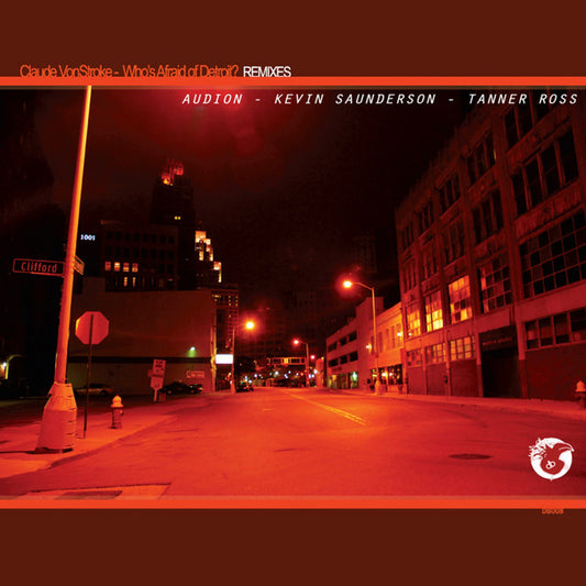 Claude VonStroke – Who's Afraid Of Detroit? (Remixes)