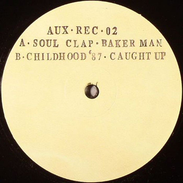 Soul Clap / Childhood '87 – Baker Man / Caught Up - Inverted Audio Record Store